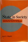 Joel S Migdal - State in Society  Studying How States and Societies Transform and Constitute One Another