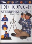 Ford, H. - De jonge sterrenkundige / druk 1