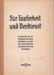 NEUBECKER, DR. OTTFRIED (EINL.) - Für Tapferkeit und Verdienst.  Ein Almanach der von Deutschland und seinen Verbündeten im ersten und zweiten Weltkrieg verleihenen Orden und Ehrenzeichen