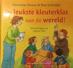 Busser, Marianne & Schröder, Ron - De leukste kleuterklas van de wereld!