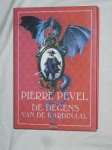 Pevel, Pierre - De degens van de kardinaal