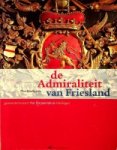 Thea Roodhuyzen - De admiraliteit van Friesland