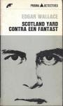 Wallace, Edgar - Scotland Yard contra een fantast / druk 1