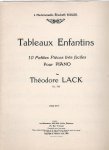 Lack, Theodore - Tableux Enfantinens 10 petites Pieces tres faciles pour piana opus 281