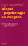 Drewermann, Eugen - Dieptepsychologie en exegese. Droom, mythe, sprookje, sage en legende