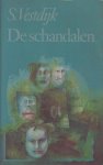 Vestdijk (Harlingen, 17 oktober 1898 - Utrecht, 23 maart 1971), Simon - De schandalen - Roman - In de koude oorlog periode raakt de magisch-realistische schilder Ton Wegener, buiten zijn schuld, door bemoeienissen van de kunstkritikus Kees Huuske, betrokken in een kunstschandaal