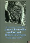 CORDFUNKE, E. / HUGENHOLZ, F. - Gravin Petronilla van Holland ca. 1082-1144. Holland in het begin van de 12e eeuw