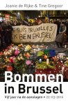 Joanie De Rijke 232920, Tine Gregoor 209370 - Bommen in Brussel Vijf jaar na de aanslagen, 22/3/2016