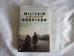 Ant Middleton - Militair, sniper, survivor - Levenslessen uit het heetst van de strijd