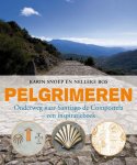 Karin Snoep, Nelleke Bos - Pelgrimeren onderweg naar Santiago de Compostela. Een inspiratieboek