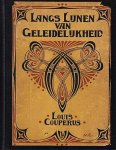 COUPERUS, Louis - Langs lijnen van geleidelijkheid.