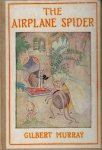 Murray, Gilbert - Murray, Gilbert-The airplane spider