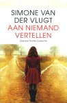 Simone van der Vlugt - Aan niemand vertellen