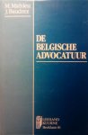 MAHIEU Marc, BAUDREZ Jos, DE GRYSE A. (voorwoord) - De Belgische Advocatuur