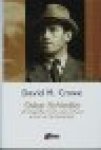 Crowe, David M. - Oskar Schindler, De biografie en het ware verhaal achter de  "Schindlerlijst