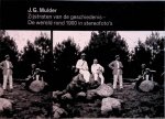 Mulder, J.G. - Zijstraten van de geschiedenis: de wereld rond 1900 in stereofoto's