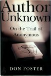 Donald W. Foster - Author unknown on the trail of anonymous