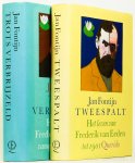EEDEN VAN, F., FONTIJN, J. - Tweespalt en Trots verbrijzeld. Het leven van Frederik van Eeden. Compleet in twee delen.