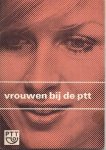 Luijendijk B.J.C. e.a., J.D. Pot (foto`s) - Vrouwen bij de PTT