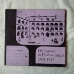 Petrik, Otakar - Die Jugend in Theresienstadt 1941-1945