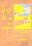  - LANGS DIEKEN EN WEGEN - Zuud Bevelandsche Vertelsels (Zeeland) - D.A. Pelders, uitg. 1943 !