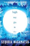 Sequoia Nagamatsu 262685 - How High We Go in the Dark