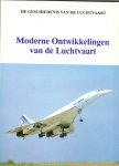 Robinson, Anthony .. met heel veel zwart wit en kleuren foto's - Moderne Ontwikkelingen van de Luchtvaart ..  Gevechtsvliegtuigen met Wereldfaam.