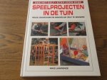 Lawrence, Mike - Speelprojecten in de tuin