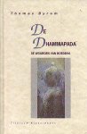 Byrom, T. - De Dhammapada / de woorden van Boeddha