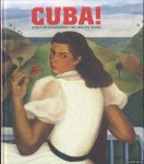 Bondil, Nathalie - Cuba! Kunst en geschiedenis van 1868 tot heden