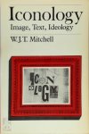 W. J. T. Mitchell - Iconology Image, Text, Ideology