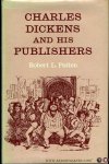 PATTEN, Robert - Charles Dickens and his Publishers.