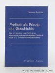 Schüttler, Hermann. - Freiheit als Prinzip der Geschichte : die Konstitution des Prinzips der Geschichte und der historischen Faktizität nach J. G. Fichtes Wissenschaftslehre.