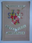 -. - Almanach 1928. Herausgegeben vom Hotel Tyrol-Innsbruck.