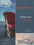 Klein, Arjen - Varen in de Lijn van Oranje. Oranje Lijn 1937-1970