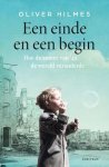 Oliver Hilmes - (1) Een Einde En Een Begin