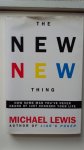Lewis, Michael - The New Thing - How some man you've never hrad of just changed your life