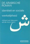 Leeuwen, Richard van & Ed de Moor (redactie) - De Arabische roman. Identiteit en sociale werkelijkheid