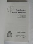 Eberle Harold R. - Bringing the future into focus : an introduction to the progressive Christian worldview
