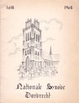 auteur niet vermeld - Herdenking van de Nationale Synode van de Gereformeerde Kerken in Nederland gehouden te Dordrecht in de jaren 1618-1619 in de Augustijnenkerk te Dordrecht op 16 november 1968
