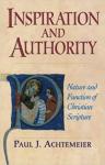Achtemeier, Paul J. - Inspiration and Authority