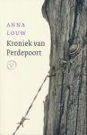 Anna Louw - (1) Kroniek Van Perdepoort