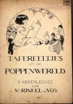 Rinkel-De Vos, Mies: - Tafereeltjes uit de poppenwereld. 5 kinderliedjes