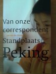 Putten, Jan van der - Van onze correspondent Standplaats Peking