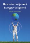 Antoine van Staveren - Bewust-er zijn met hooggevoeligheid