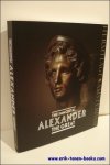 Anna Trofimova - Immortal Alexander the Great , The myth, the reality, his journey, his legacy .