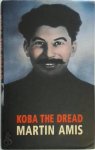 Martin Amis - Koba the Dread Laughter and the Twenty Million
