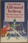 M. Brands, The Tjong Khing - Allemaal bedrog