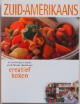 Lombaert Anja de vertaling - Creatief koken Zuid Amerikaans de zonovergoten keuken uit de Nieuwe Wereld voor creatief koken