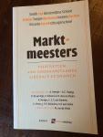 Schie, P.G.C. van & Velde, M. van de - Markt-meesters / portretten van vooraanstaande liberale economen